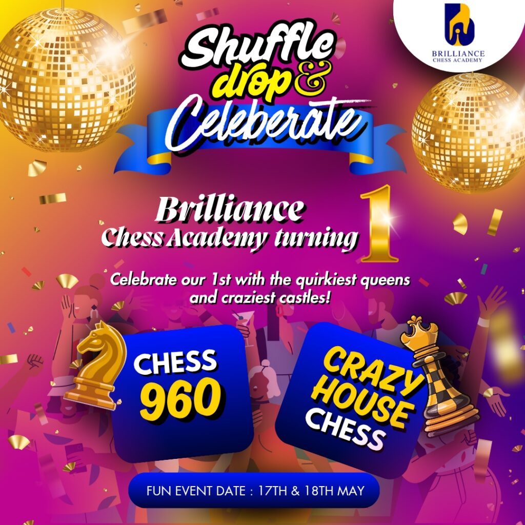 Shuffle Drop & Celebrate! Brilliance Chess Academy Turns 1 Fun Variant Tournament! 🎉
